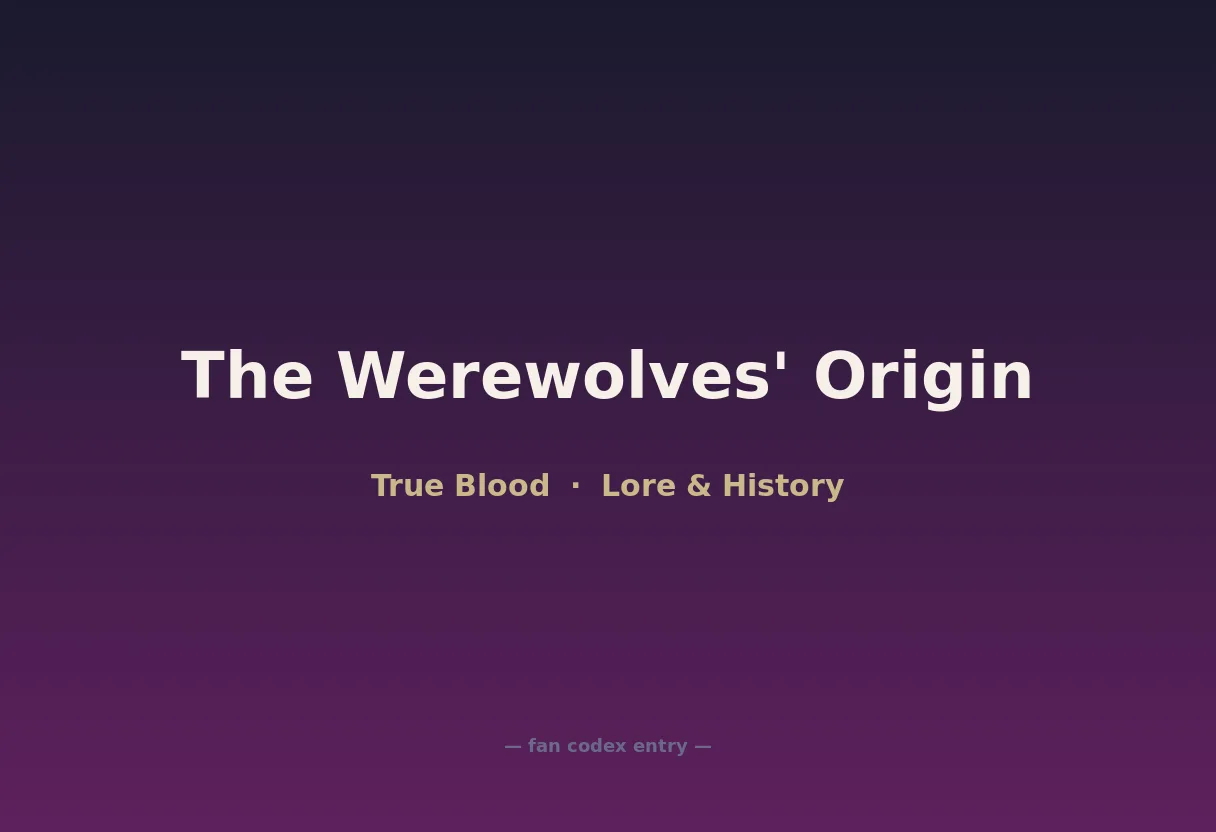 The Werewolves' Origin