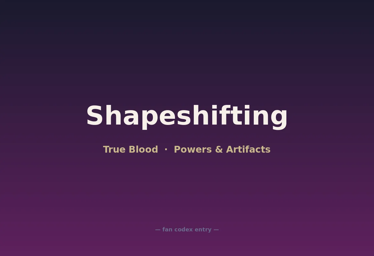 Shapeshifting