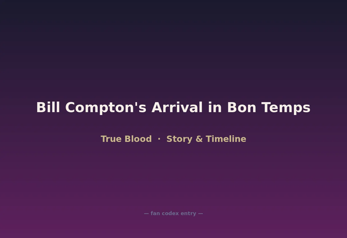 Bill Compton's Arrival in Bon Temps