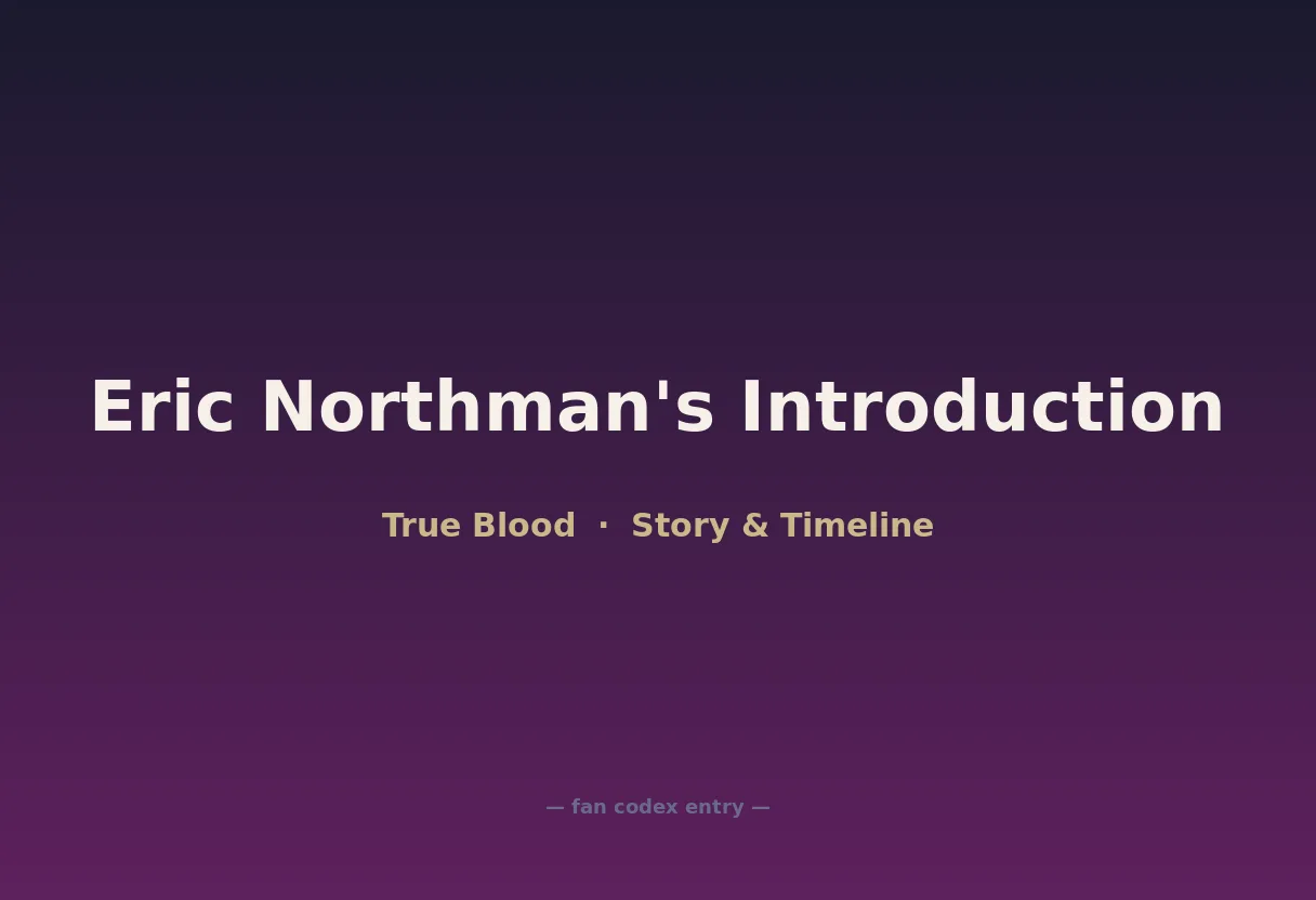 Eric Northman's Introduction