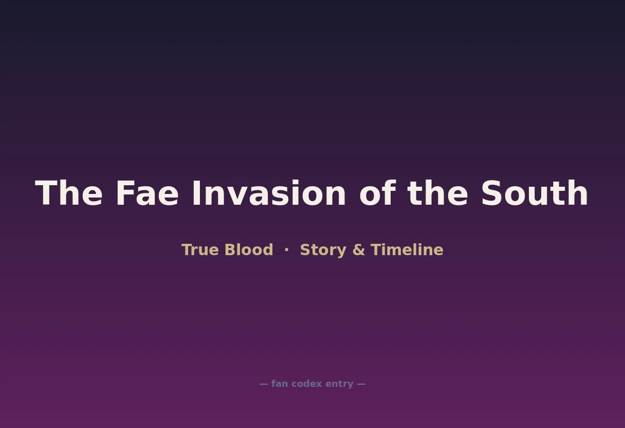 The Fae Invasion of the South