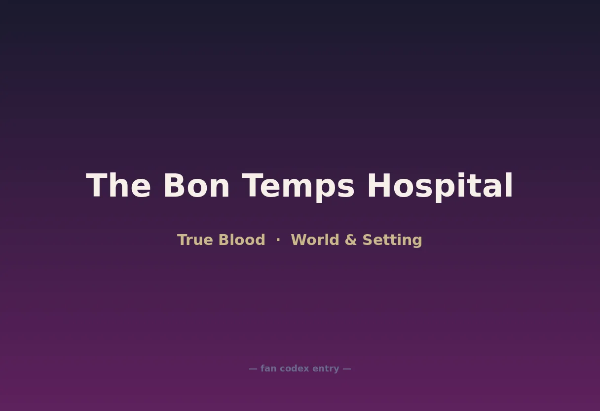 The Bon Temps Hospital